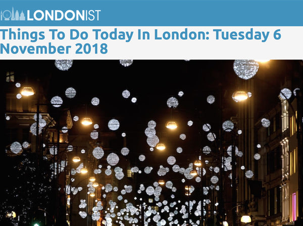Londonist: Things to do 6th November